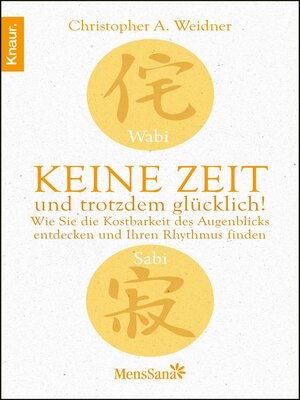 cover image of Wabi Sabi --Keine Zeit und trotzdem glücklich!